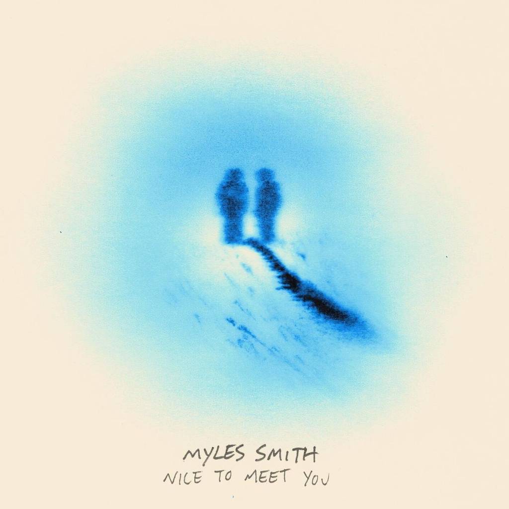 MYLES SMITH - NICE TO MEET YOU