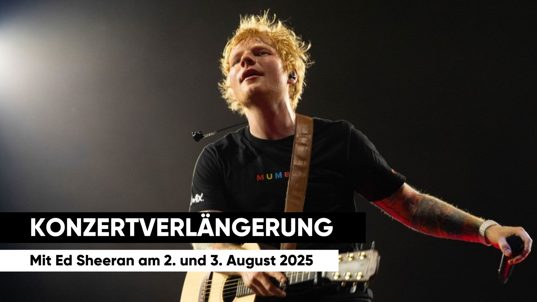 Ed Sheeran Konzertverlängerung 2025
