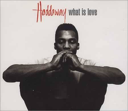 Haddaway - What Is Love