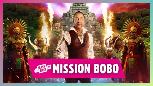 FLASHBACK FM MISSION BOBO – Gewinne ein unvergessliches Erlebnis