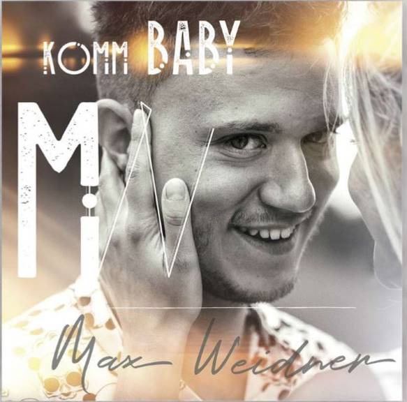 Max Weidner - Komm Baby