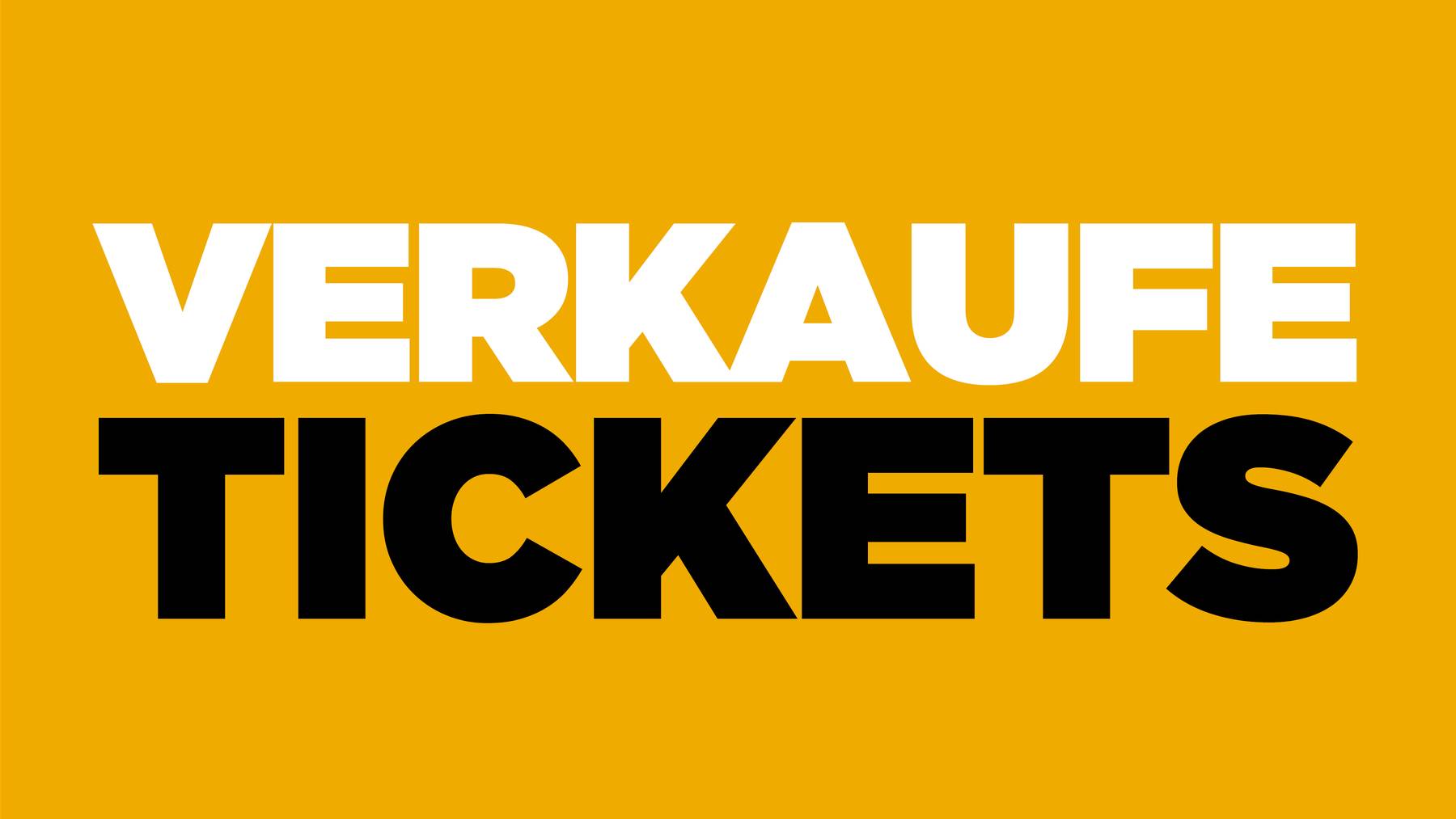 Verkaufe Tickets