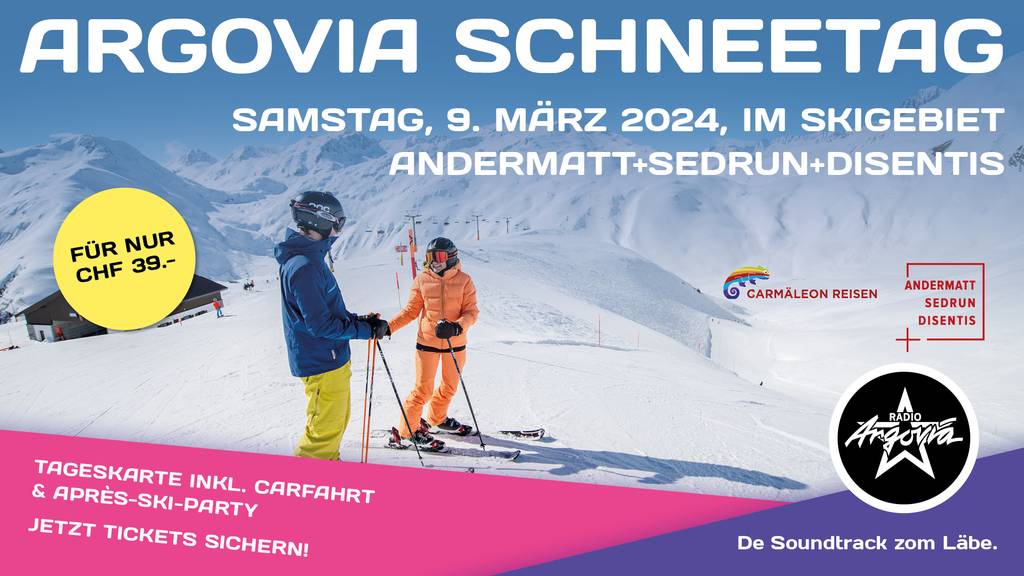 Argovia Schneetag Andermatt+Sedrun+Disentis (ausverkauft)