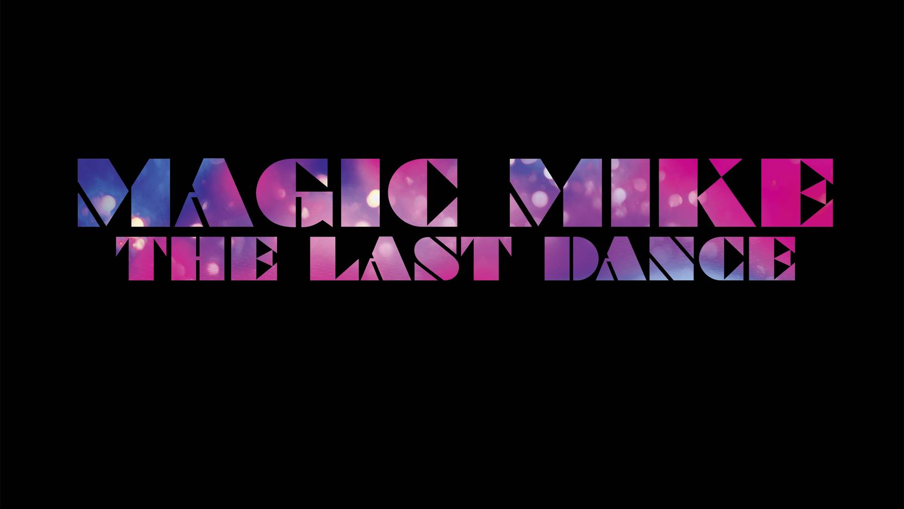 Magic Mike's Last Dance - Artwork - chd - MM3_Teaserplakat