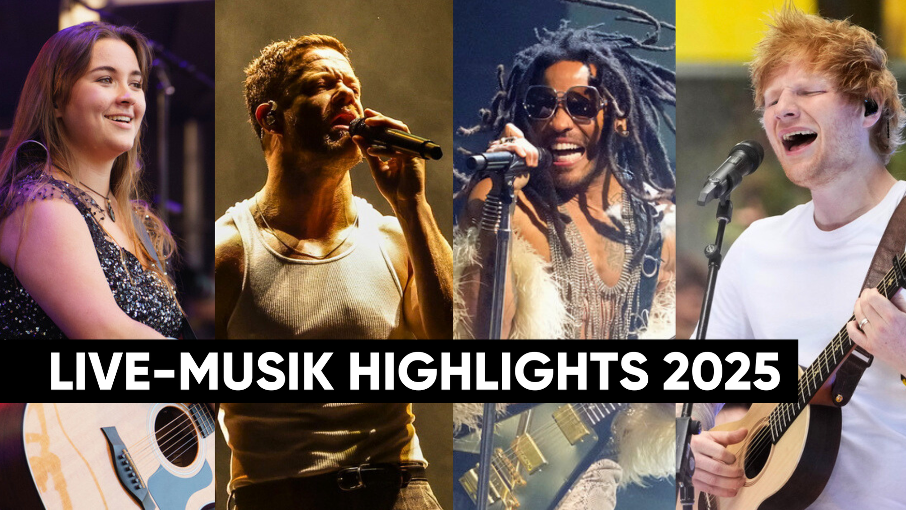 Auch Joya Marleen, OneRepublic, Lenny Kravitz und Ed Sheeran erwarten dich dieses Jahr.