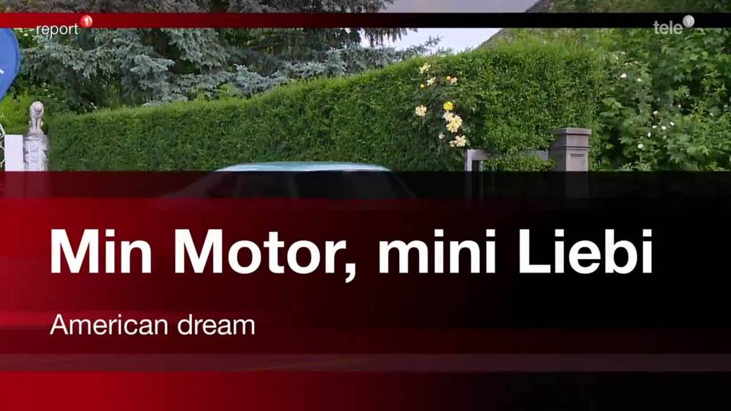 Min Motor, mini Liebi - American dream