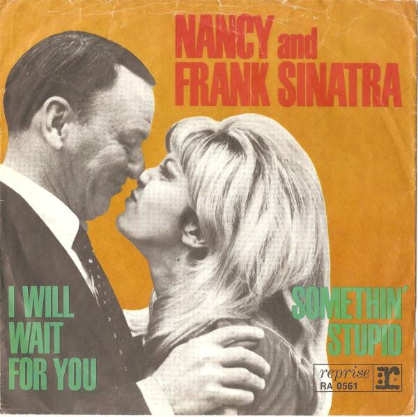 Nancy & Frank Sinatra - Somethin' stupid
