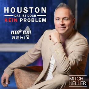 Houston - Das ist doch kein Problem (Nur So! Remix)