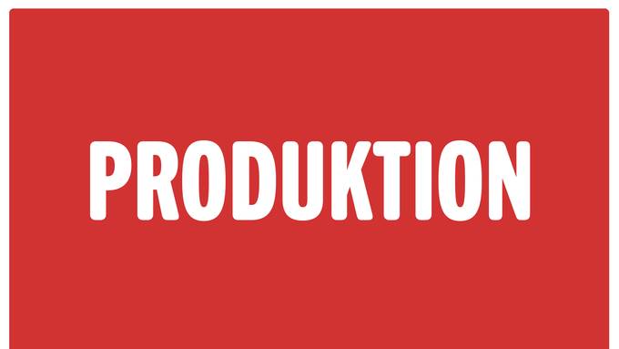 Produktion