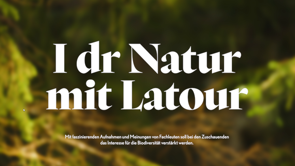 I dr Natur mit Latour