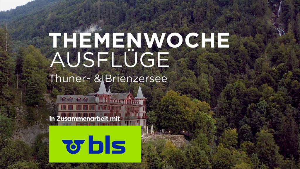 Ausflüge Thuner- & Brienzersee