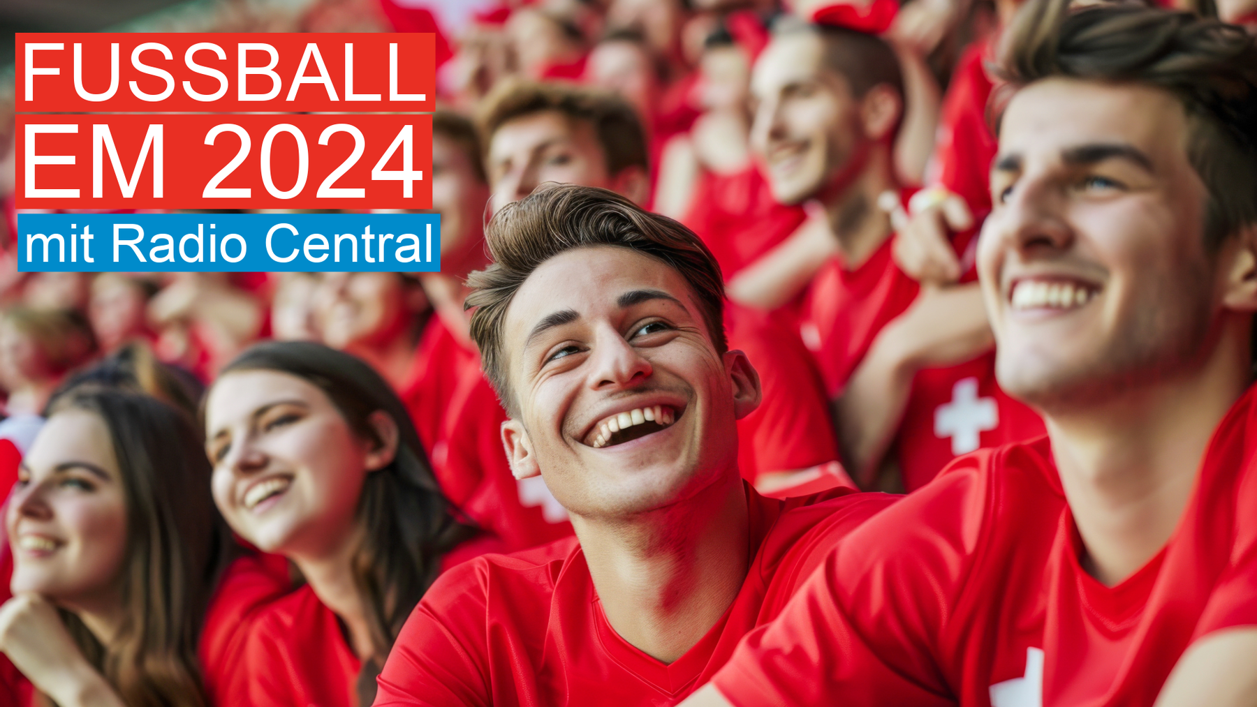 Fussball EM 2024 mit Radio Central