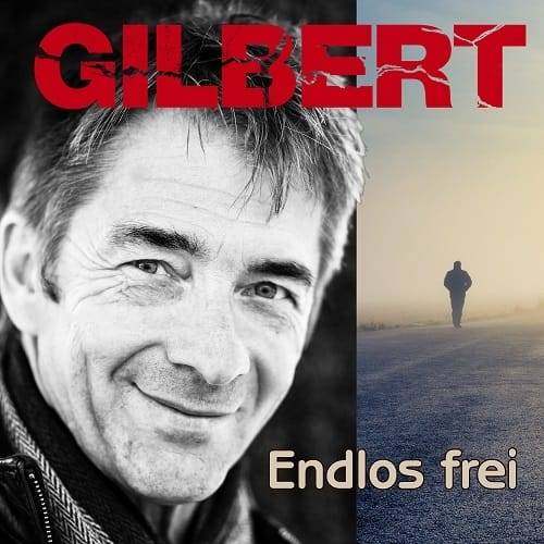 Platz 25 - Gilbert & Band - Endlos frei