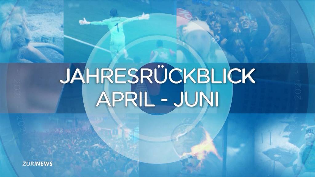 Jahresrückblick: April bis Juni 2021