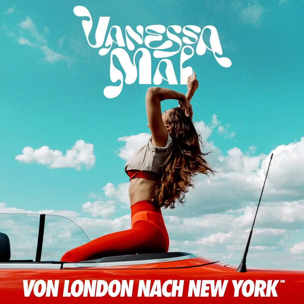 Vanessa Mai - Von London nach New York