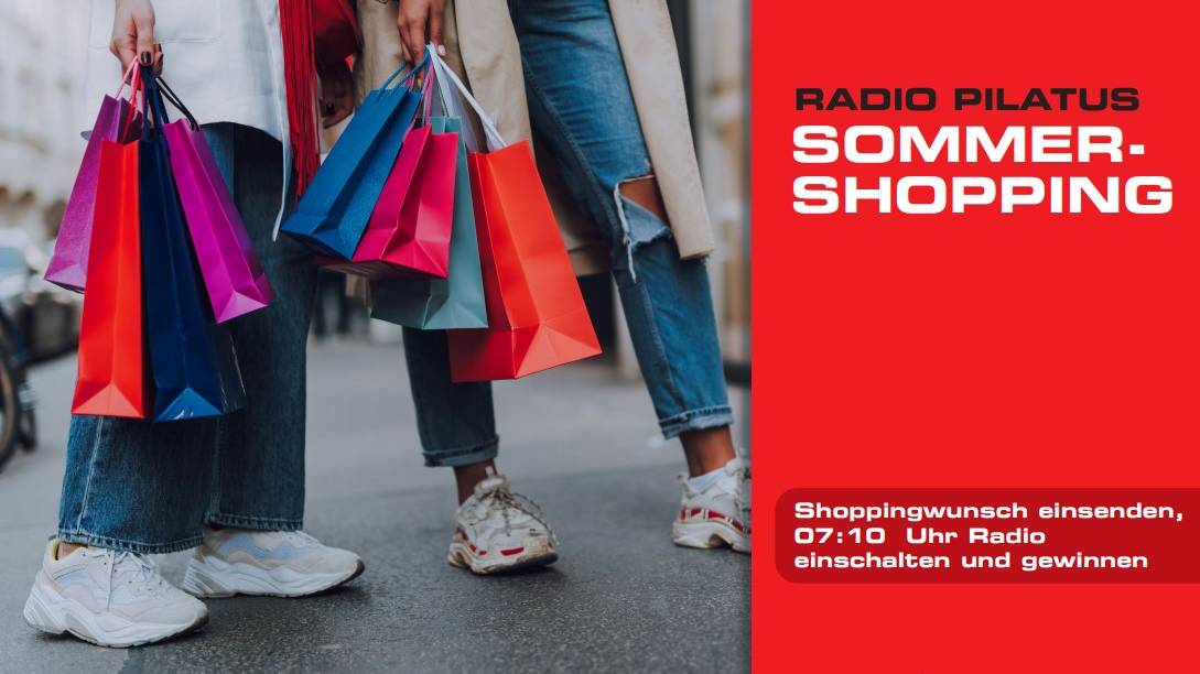 Radio Pilatus Sommer-Shopping 2023