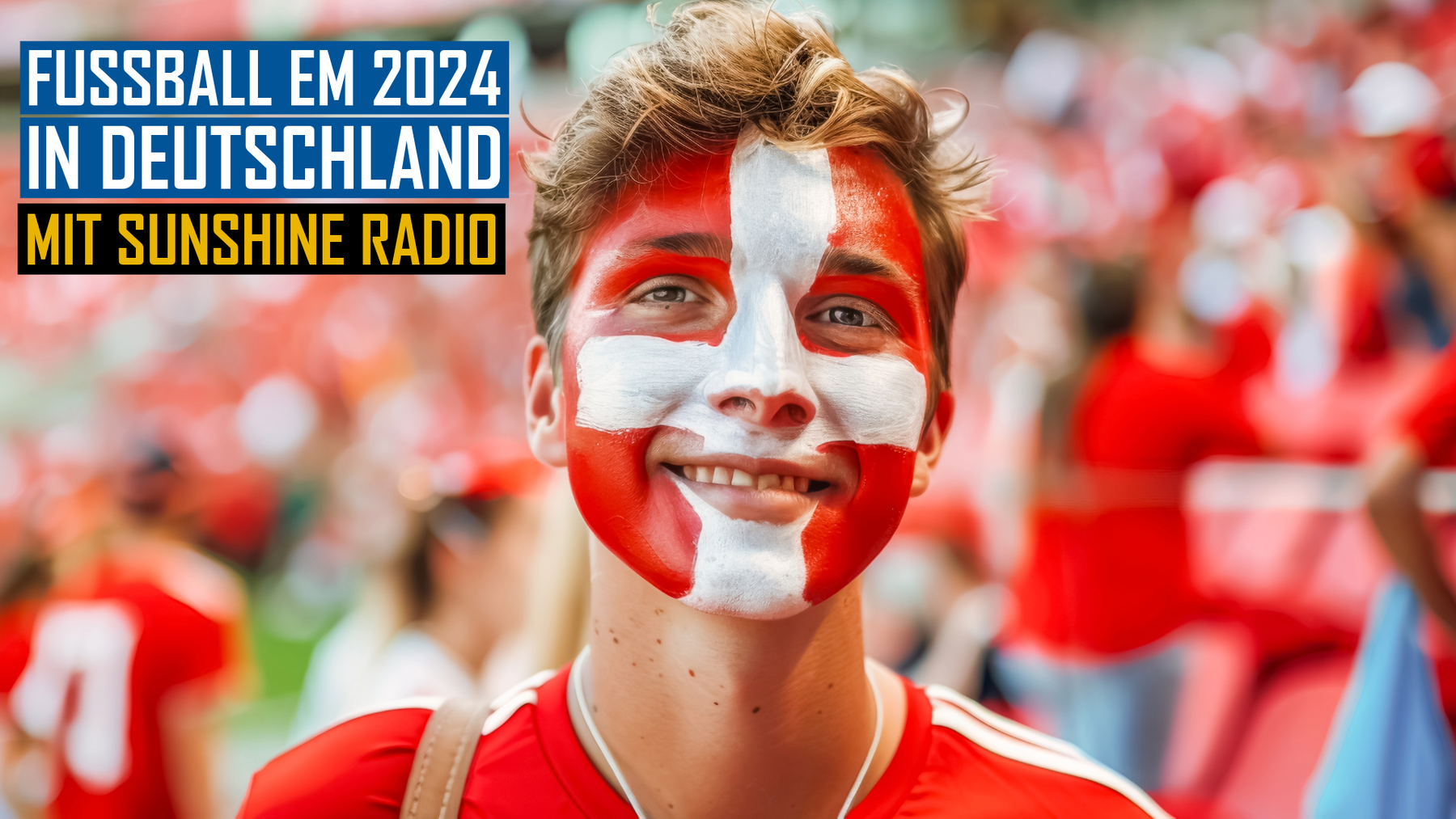 Fussball EM in Deutschland 2024 mit Sunshine Radio