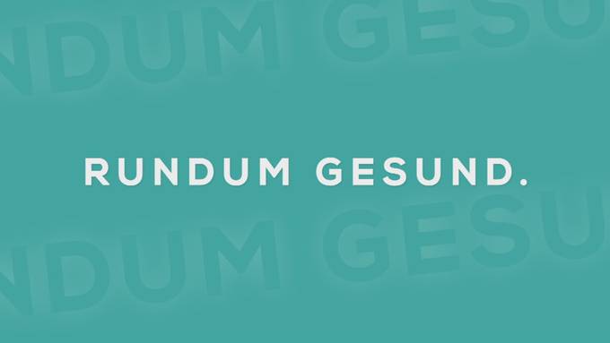 Rundum gesund.