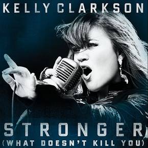 STRONGER (WHAT DOESN'T KILL YOU)