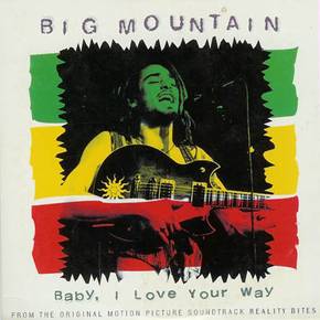 BABY, I LOVE YOUR WAY (1994)