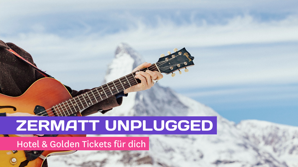 «Zermatt unplugged»: Gewinne 5 Übernachtungen & 10 Tickets