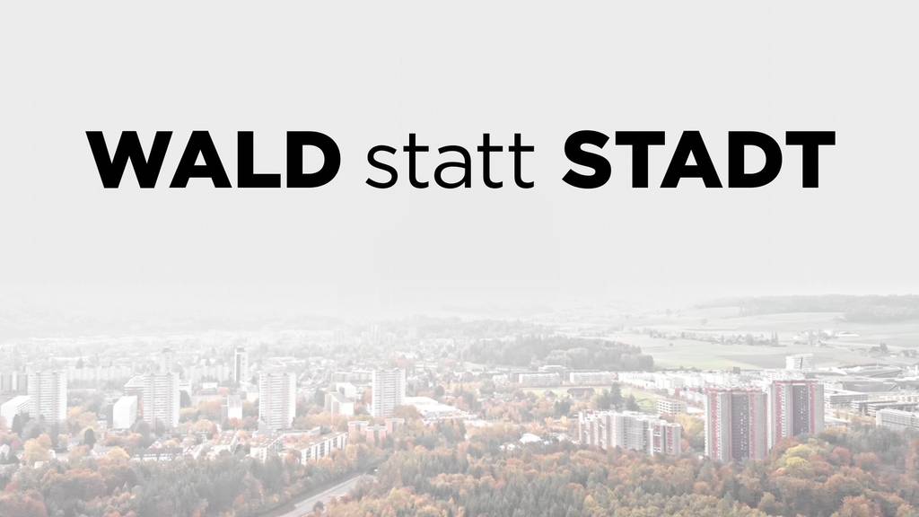 Wald statt Stadt