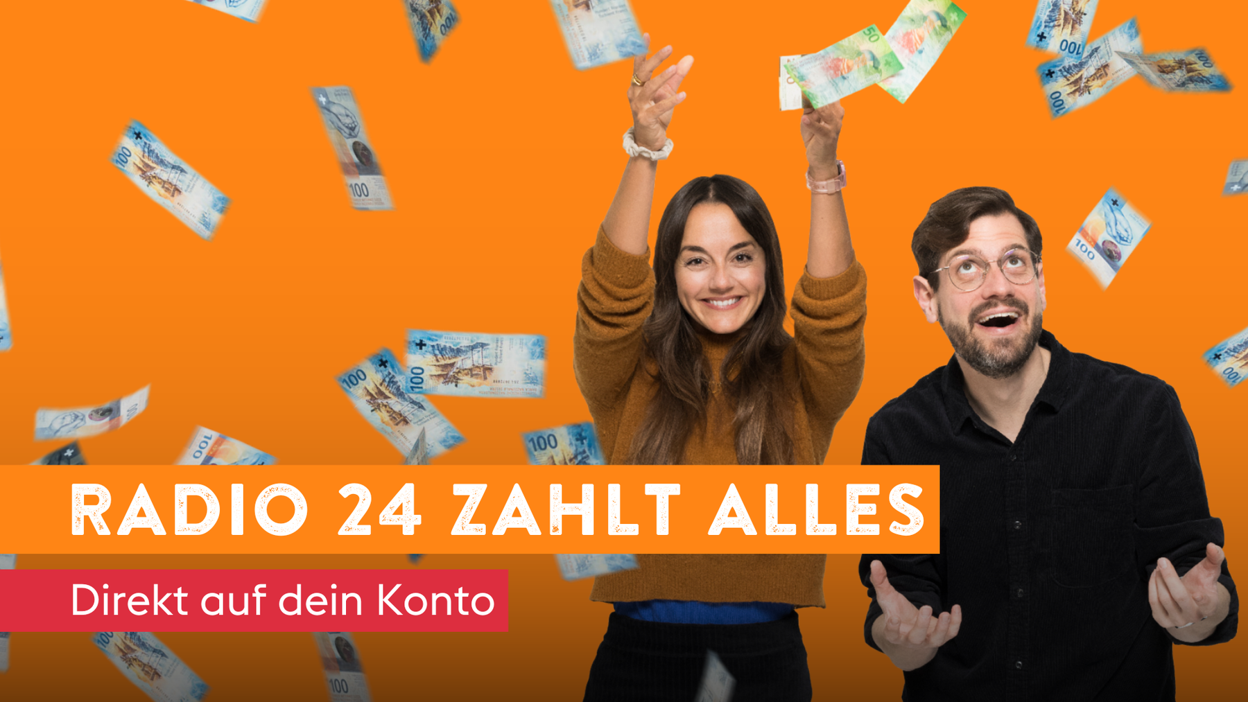 Radio 24 zahlt deine Wunschbeträge – direkt auf dein Konto.