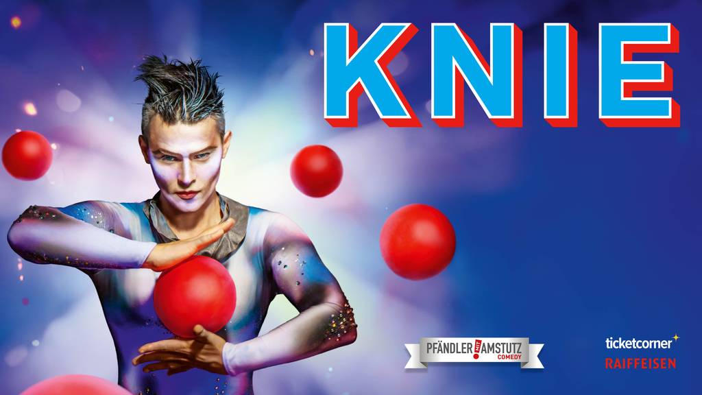 Tickets Gewinnen! ZIRKUS KNIE 2024