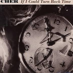 IF I COULD TURN BACK TIME (1988)