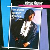 Jürgen Drews - Irgendwann, irgendwo, irgendwie (seh'n wir uns wieder)