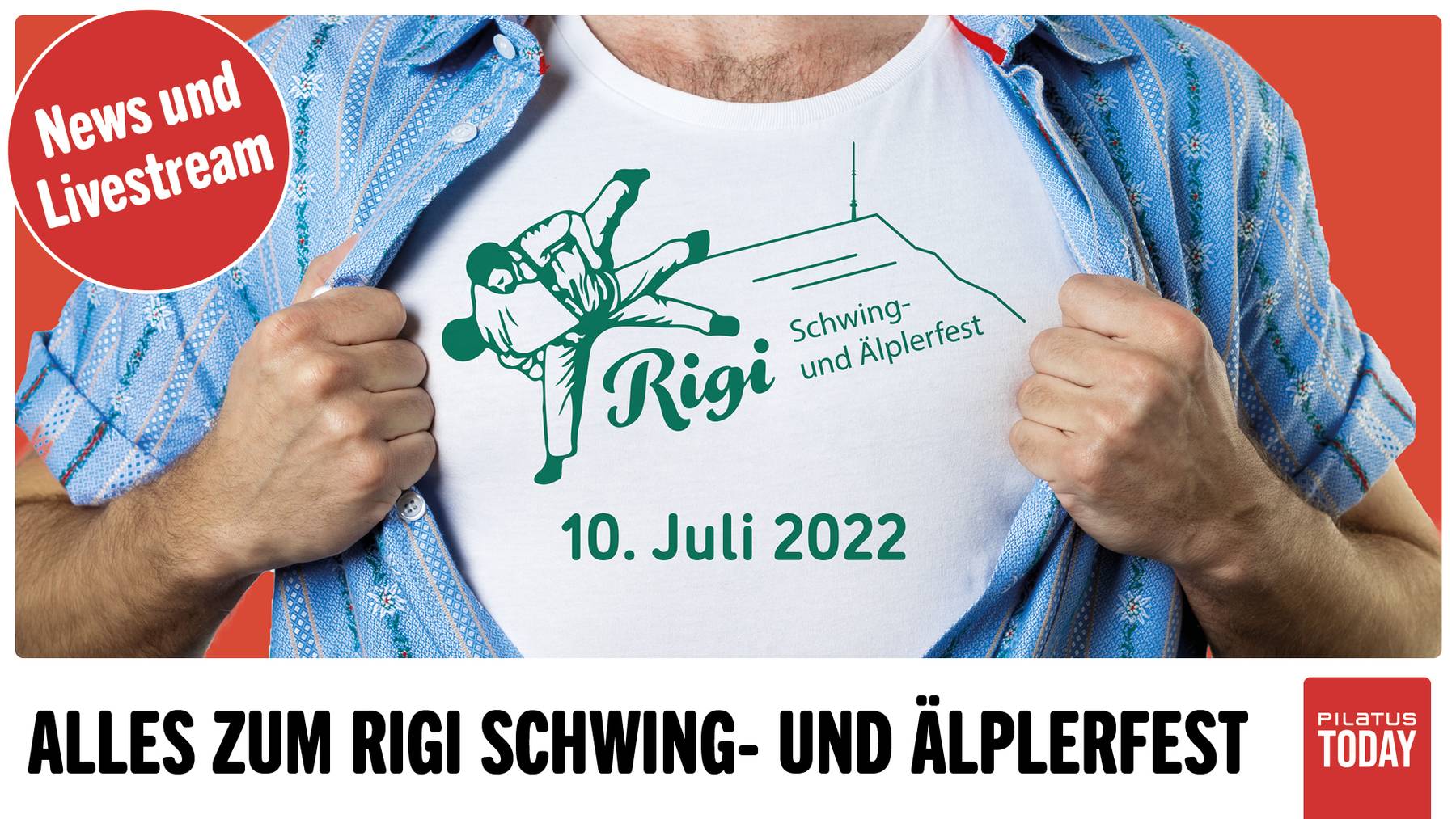 Das Rigi Schwingen live auf PilatusToday, Tele 1 und Radio Pilatus.