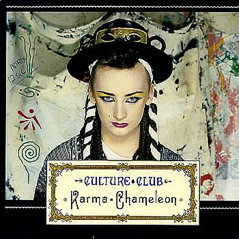 Karma Chameleon Karma Chameleon