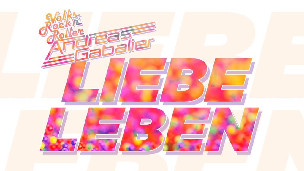 Andreas Gabalier - Liebeleben