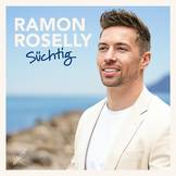 Ramon Roselly - Süchtig