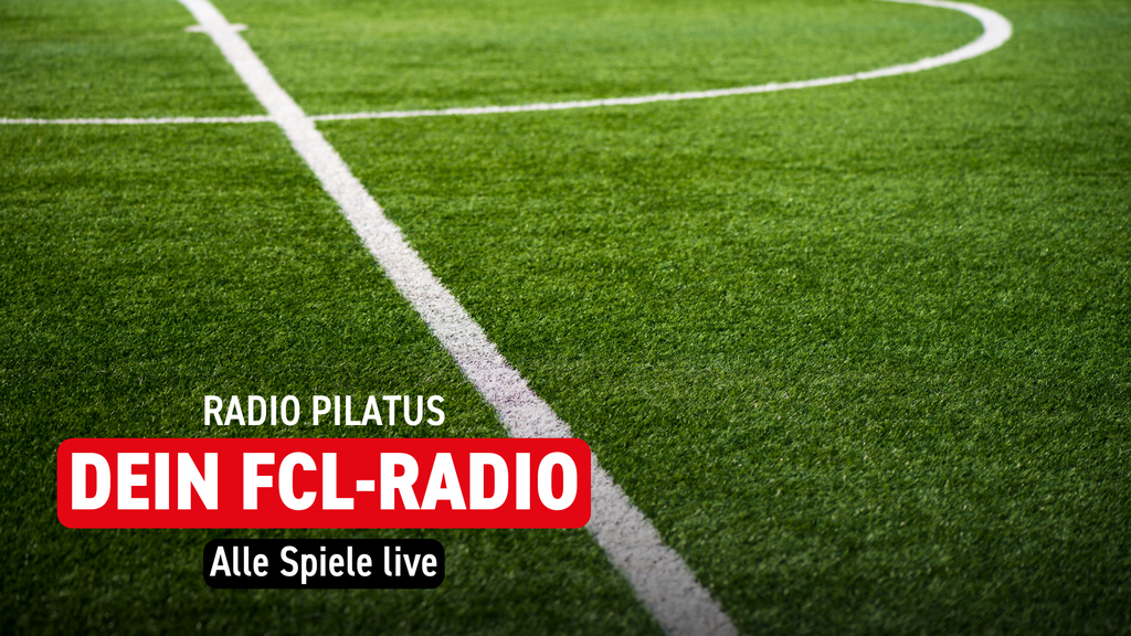 Radio Pilatus: Dein FCL-Radio