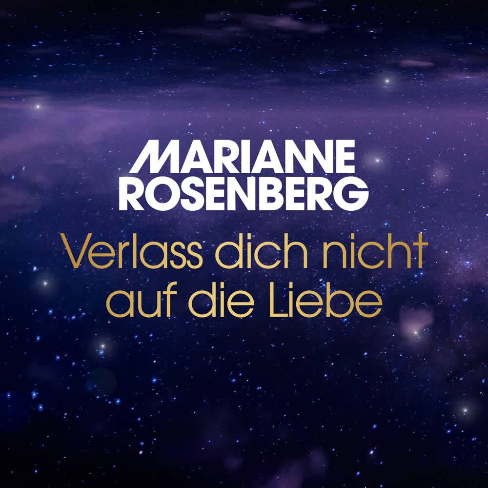 Marianne Rosenberg - Verlass dich nicht auf die Liebe