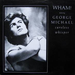 CARELESS WHISPER (1984)