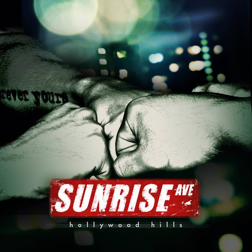 Sunrise Avenue - Hollywood Hills