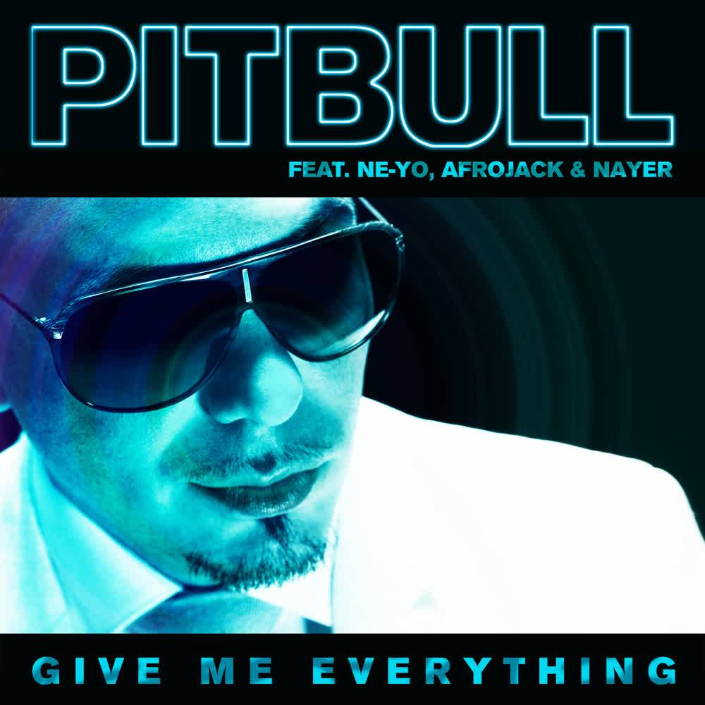 Pitbull feat. Ne-Yo & Afrojack - Give Me Everything
