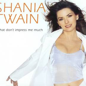 THAT DON'T IMPRESS ME MUCH (1999)