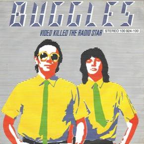 VIDEO KILLED THE RADIO STAR (1980) VIDEO KILLED THE RADIO STAR (1980)