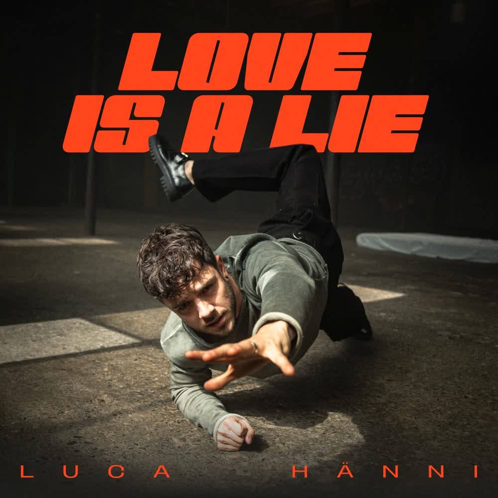 Luca Hänni - Love Is A Lie