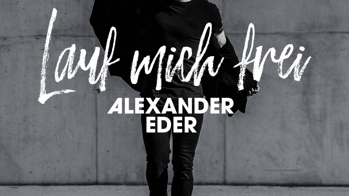 Alexander Eder - Lauf mich frei - Radio Melody