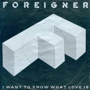 I WANT TO KNOW WHAT LOVE IS (1984)