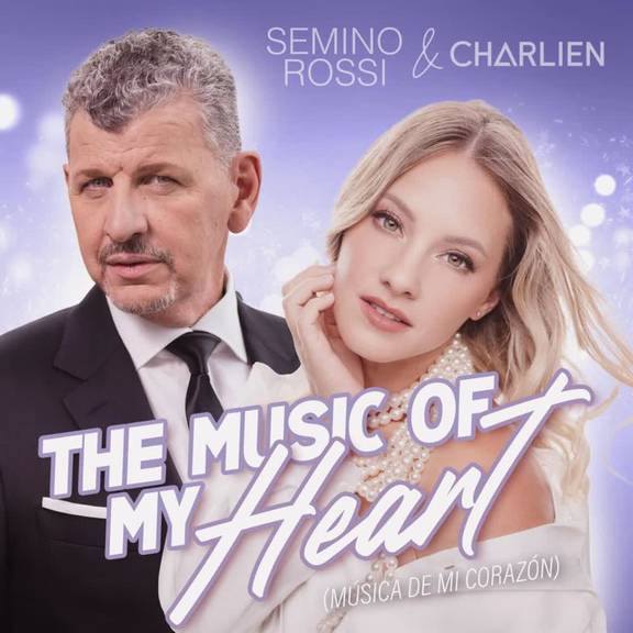 Semino Rossi & Charlien - The Music Of My Heart (La Musica De Mi Corazon)