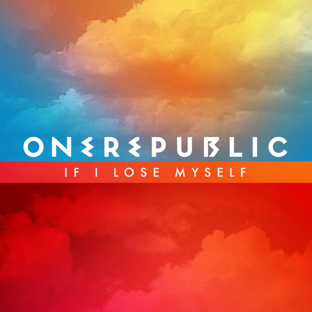 OneRepublic - If I Lose Myself