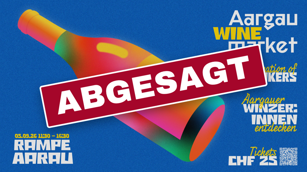 ABGESAGT - Aargau Wine Market