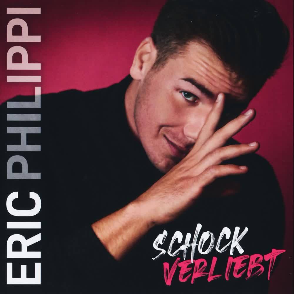 Eric Philippi - Schockverliebt