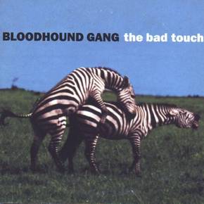THE BAD TOUCH (1999)