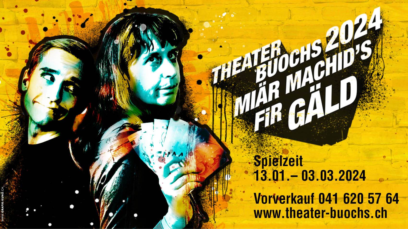 Theater Buochs - Miär machid's fir Gäld